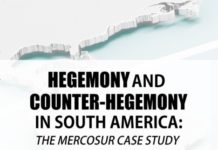HEGEMONY AND COUNTER-HEGEMONY IN SOUTH AMERICA: the Mercosur case study