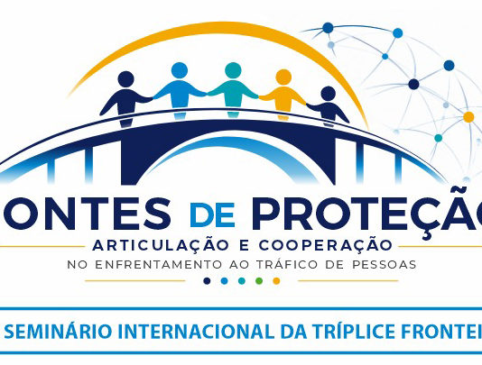 CTETP apresenta relatório do XII Seminário Internacional da Tríplice Fronteira sobre Tráfico de Pessoas